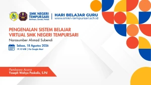 Hari Belajar Guru SMK Negeri Tempursari Sesi 2 : Tingkatkan Kompetensi Digital melalui Pengenalan Sistem Belajar Virtual